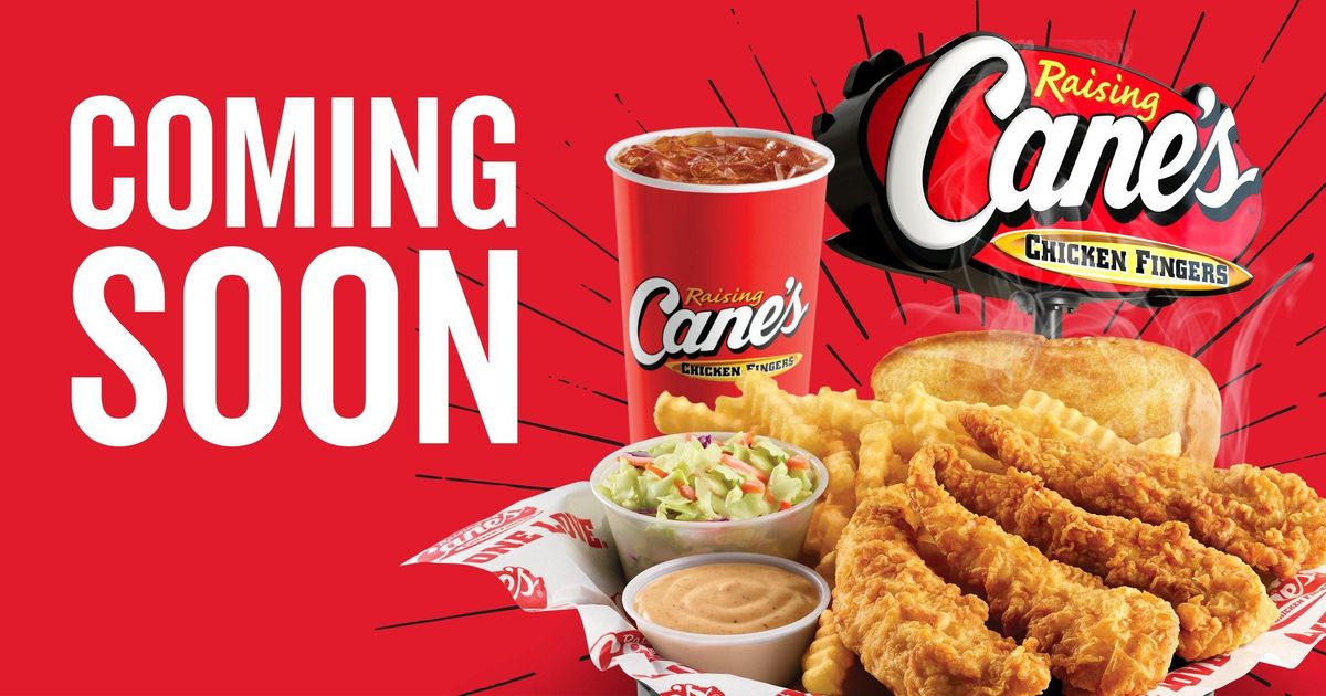 Foodie News: Raising Canes opening date announced