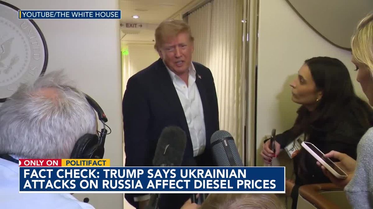 Fact-check: Trump says diesel prices are up because of Ukrainian attacks on Russia