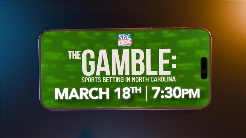 wral.com - WRAL Documentary examines impact of sports betting in North Carolina in 'The Gamble