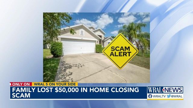 Local family loses $50,000 in home closing scam 