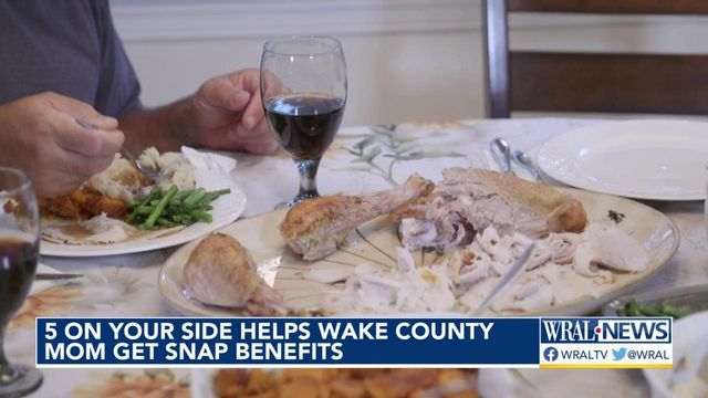 5 on Your Side helps Wake County mom get SNAP benefits
