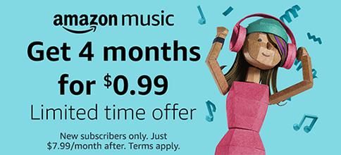 Amazon Music Unlimited Only 99 Cents For 4 Months