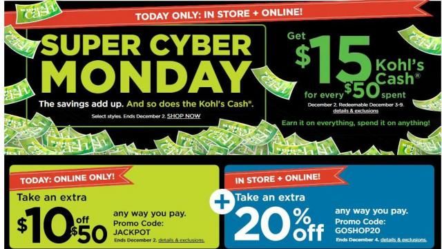 Kohl's Cyber Monday Triple Stack: $15 Kohl's Cash + $10 off $50 coupon +  20% off coupon!