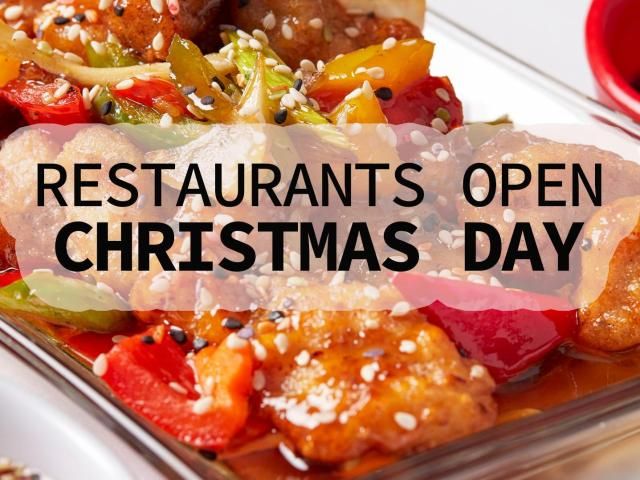 Restaurants open on Christmas: Where to eat out on Dec. 25