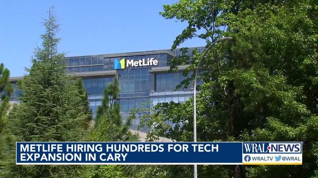 MetLife plans to hire 400 at Cary campus by end of 2022