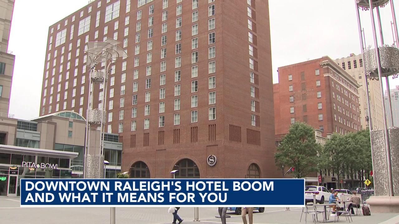 Raleigh's hotel renaissance: WRAL analysis finds downtown Raleigh's hotel landscape is transforming 