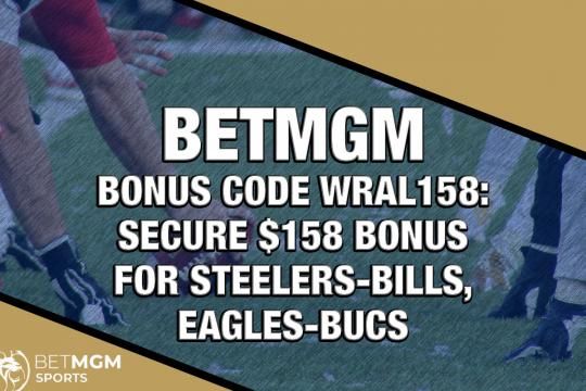 BetMGM Bonus Code WRAL158: Secure $158 Bonus For Steelers-Bills, Eagles ...