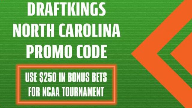 DraftKings NC Promo Code: Get $250 bonus as March Madness tips off