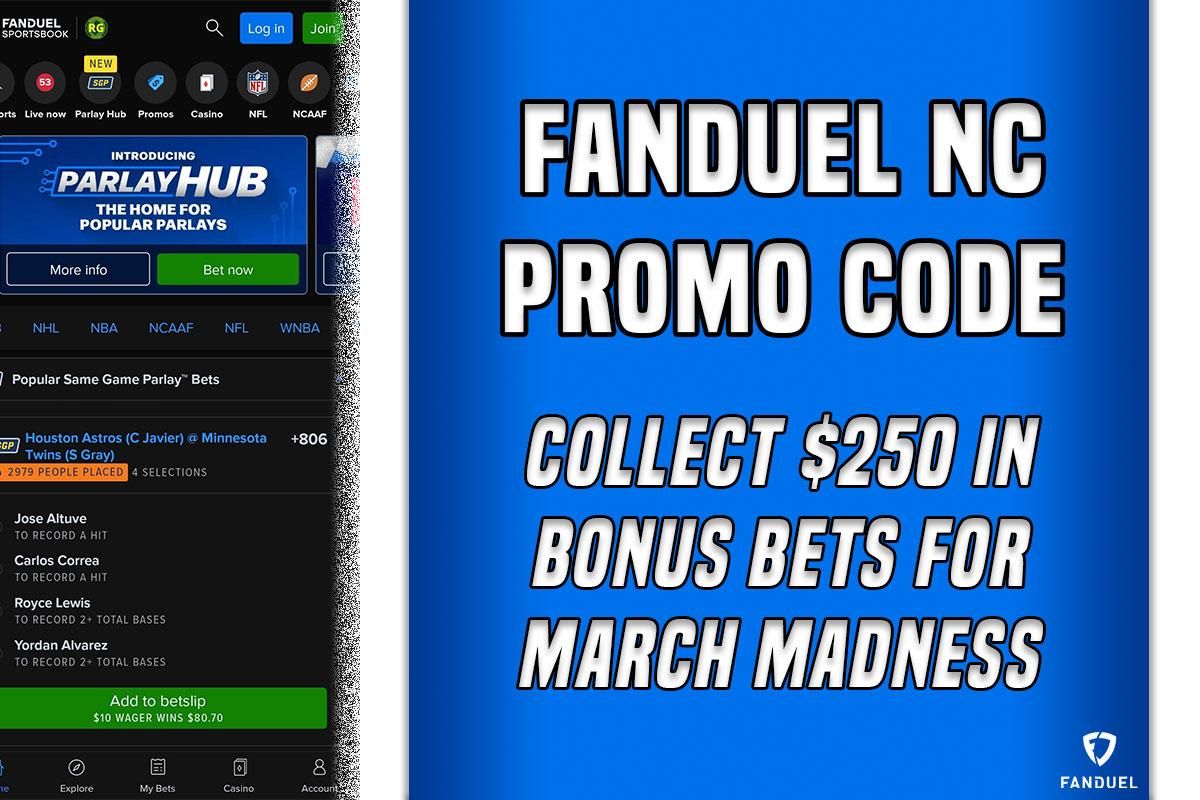 FanDuel NC Promo Code: Claim $250 bonus on any March Madness game