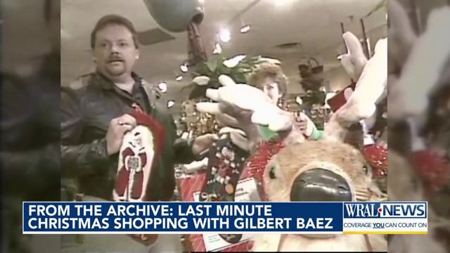 From the WRAL archive: Last-minute Christmas shopping with Gilbert Baez