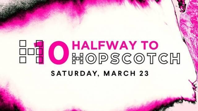 Halfway to Hopscotch: 10 Year Anniversary Kick Off