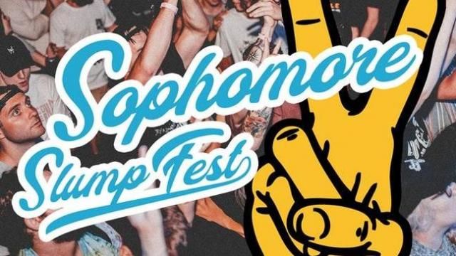 The 4th Annual Sophomore Slump Fest