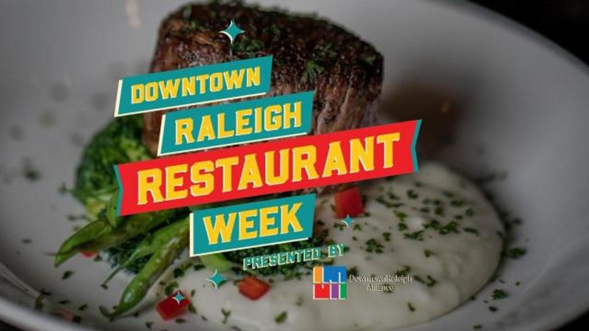 Downtown Raleigh Restaurant Week 