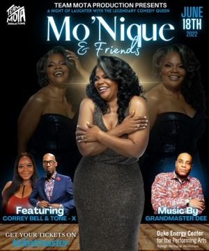 Comedy Queen Mo'Nique and Friends