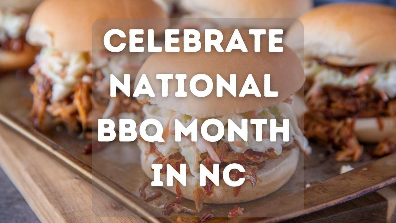 Celebrate National BBQ Month in North Carolina by eating something delicious