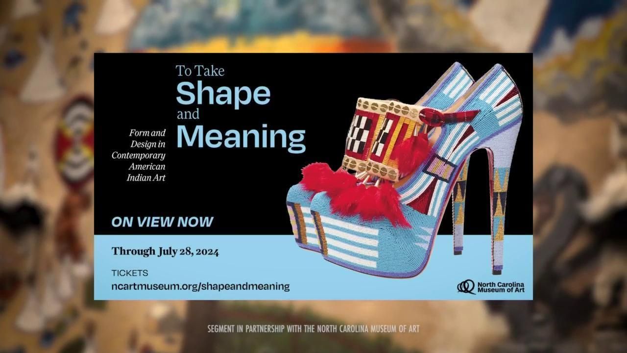 NCMA: To Take Shape and Meaning Exhibit