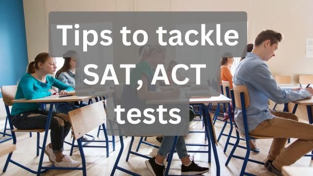 Tips to prepare for the SAT and ACT
