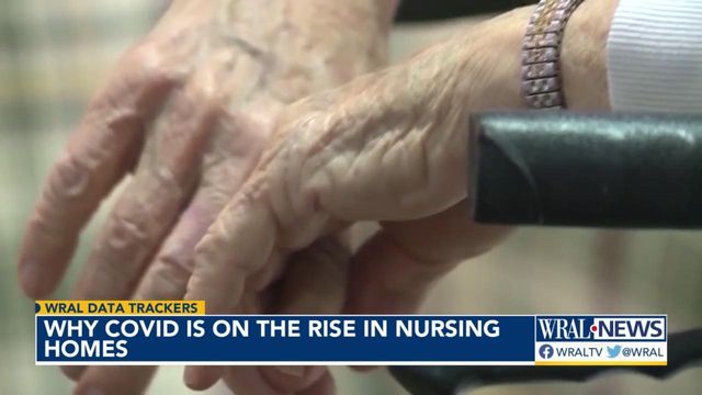 Why COVID-19 is rising in nursing homes