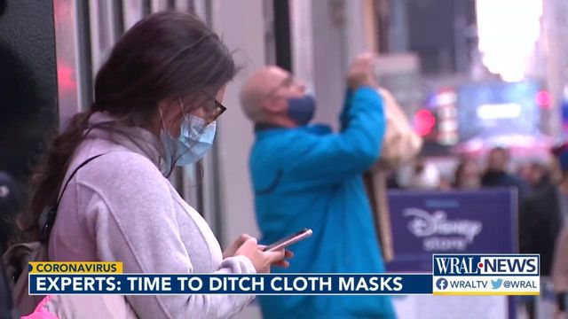 Experts: Time to ditch cloth masks 