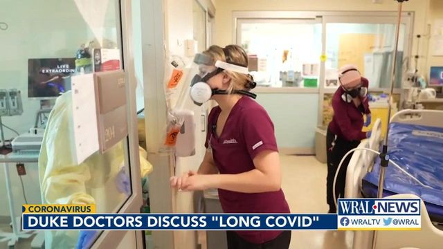 Duke doctors seeing cases of long COVID among patients