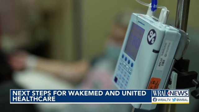 Next steps for WakeMed and UnitedHealthcare after failed agreement 