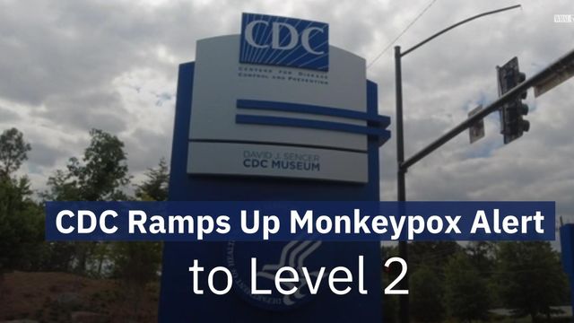 CDC ramps up monkeypox alert to level 2 