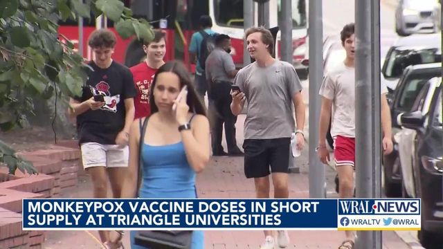 Monkeypox vaccine doeses in short supply at Triangle universities