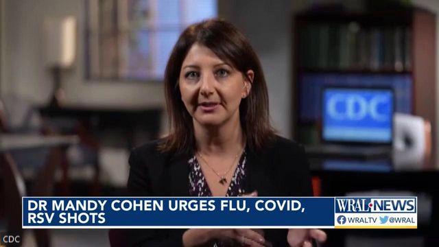 Dr. Mandy Cohen urges flu, COVID, RSV shots