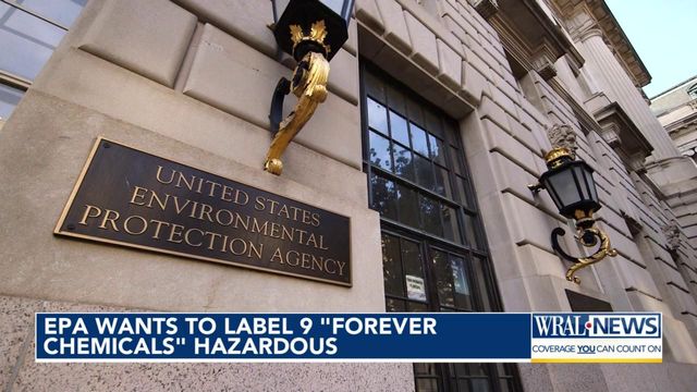 EPA wants to label 9 'forever chemicals' hazardous