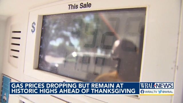 Gas prices dropping, remain historic high for Thanksgiving