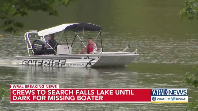 Search continues for boater missing at Falls Lake