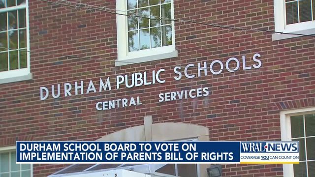 Durham School Board to vote on implementation of so-called Parents' Bill of Rights