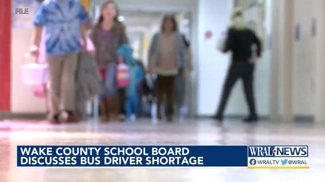 Wake County School Board discusses bus driver shortage