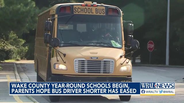 Wake County year-round schools begin, parents hope bus driver shorter has eased