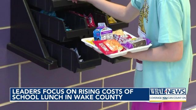 Wake Co. leaders focus on rising costs of school lunch in the county