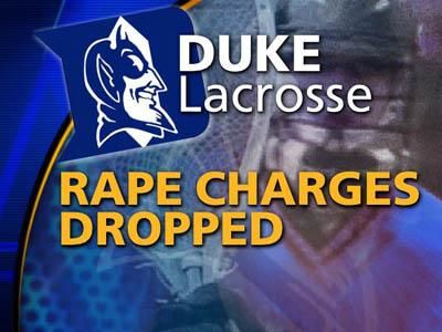 Rape Charges Dropped In Duke Lacrosse Case