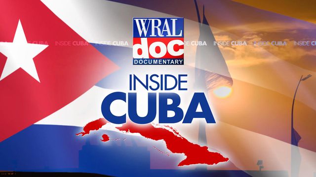 WRAL goes Inside Cuba
