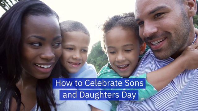How to celebrate National Sons and Daughters Day