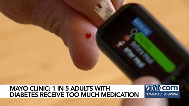 Mayo Clinic suggests some adults taking too much medicine for diabetes