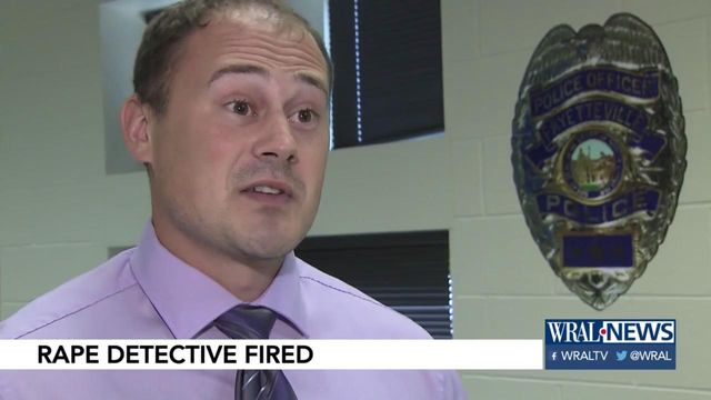 Fayetteville detective fired over response to rape victims