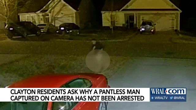 Clayton police identify man roaming neighborhood with no pants, no arrests yet