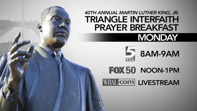 Martin Luther King Jr. Triangle Interfaith Prayer Breakfast this Monday