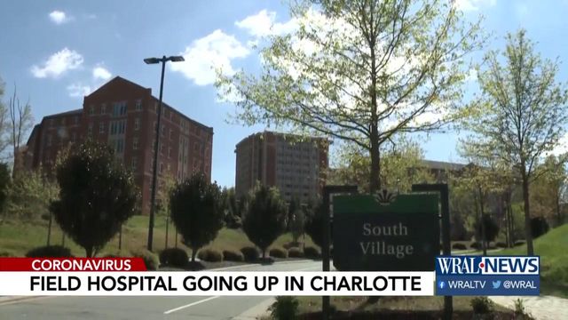 Over 500 COVID-19 cases in Mecklenburg County, field hospital going up in Charlotte