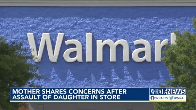 Mother shares concern after daughter assaulted in Wake Forest store 