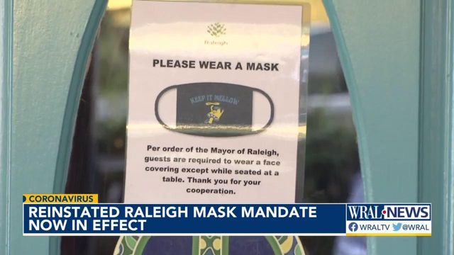 Reinstated mask mandate takes effect Friday night in Raleigh