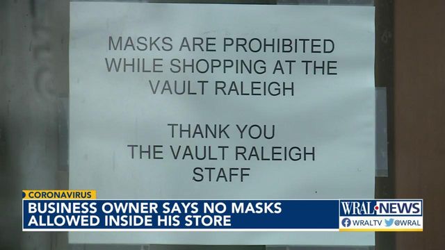 Downtown Raleigh shop says 'masks are prohibited while shopping' 