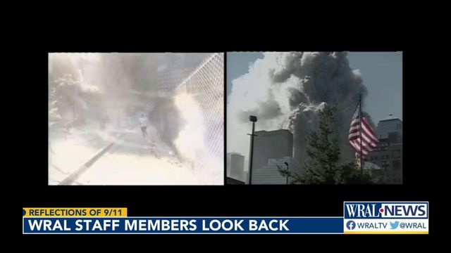 WRAL staff look back at covering 9/11