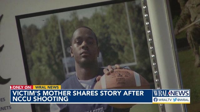 Victim's mother shares story after NCCU shooting 