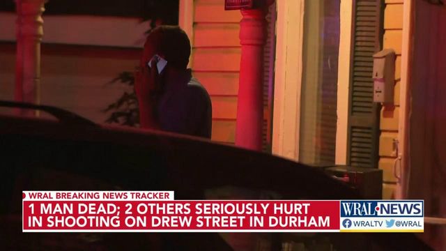 1 dead, 2 others with serious injuries from Durham shooting