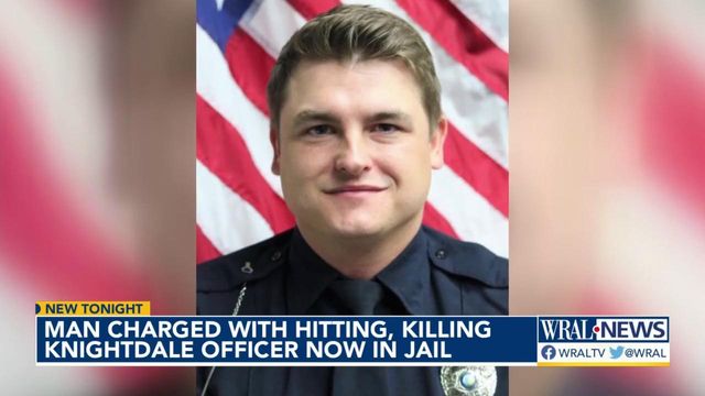 Man charged with hitting, killing Knightdale officer now in jail 